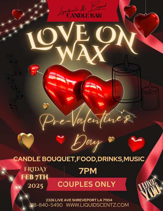 LOVE ON WAX PRE-VALENTINE DAY COUPLES NIGHT FRI FEB7TH @7PM